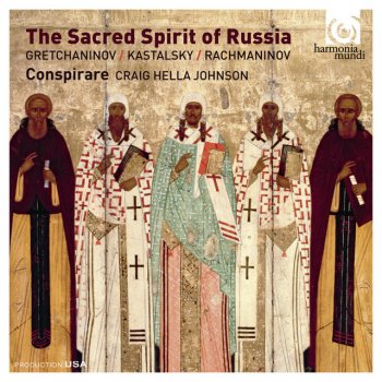 Conspirare feat. Craig Hella Johnson Now the Powers of Heaven, Op. 58, No. 6