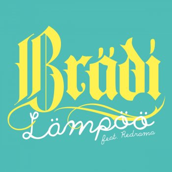 Brädi feat. Redrama Lämpöö