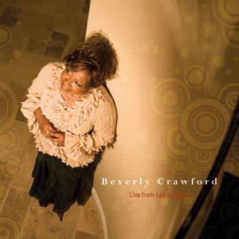 Beverly Crawford I Owe Everything To Jesus