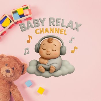 Исполнитель Baby Relax Channel, альбом Baby Sleep Lullaby – Gentle Music for Bedtime and Naps