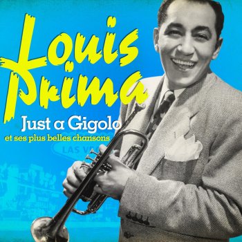 Louis Prima I'll Be Glad You're Dead