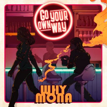 Why Mona Go Your Own Way
