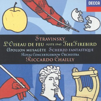 Royal Concertgebouw Orchestra feat. Riccardo Chailly The Firebird (L'oiseau de feu) - Suite (1945): Scherzo: Dance of the Princesses