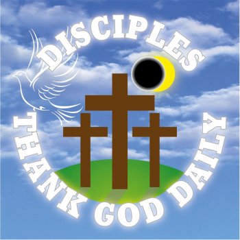 The Disciples Thank God Daily