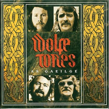 The Wolfe Tones Tá Na Lá