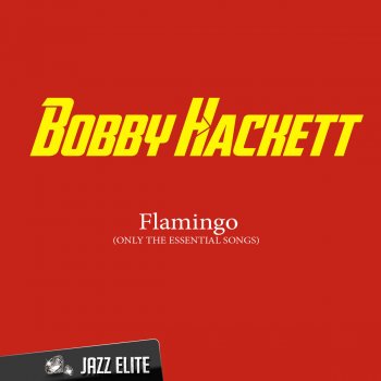 Bobby Hackett Oh Baby (My Honey's Lovin' Arms)