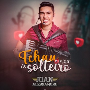 Joan Alessandro Tchau Vida de Solteiro