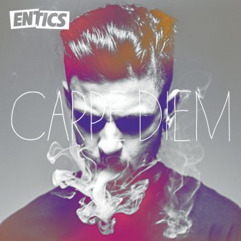 Entics Carpe Diem