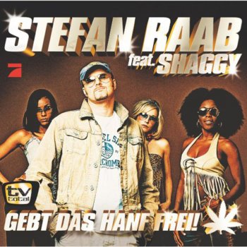 Stefan Raab Gebt das Hanf frei! (feat. Shaggy) [Instrumental]