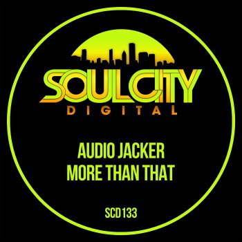 Audio Jacker More Than That (Reprise Mix)