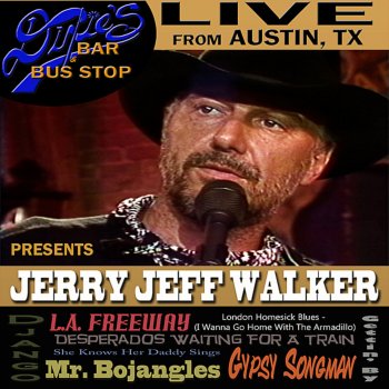 Jerry Jeff Walker Desperados Waiting for a Train (Live)