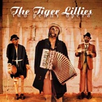 The Tiger Lillies Your Suicides