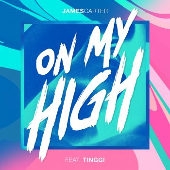 James Carter feat. TINGGI On My High