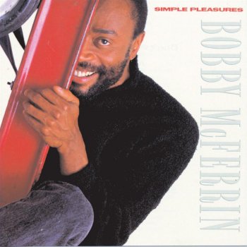 Bobby McFerrin Don't Worry Be Happy