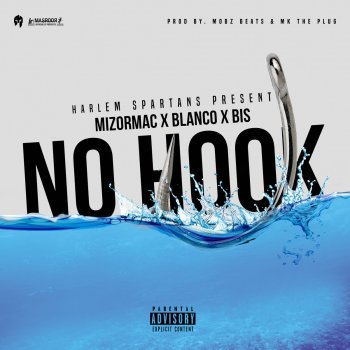 MizOrMac feat. Blanco & Bis No Hook