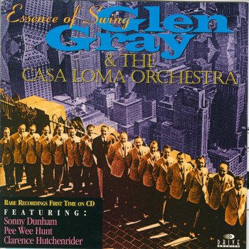 Glen Gray & The Casa Loma Orchestra Limehouse Blues