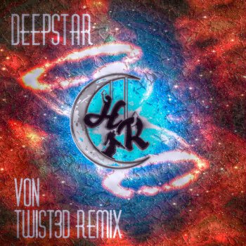 Von Deep Star (TWIST3D Space Remix)