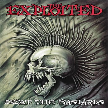 The Exploited Beat The Bastards
