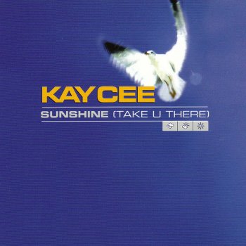 Kay Cee Sunshine (Take U There) (Video Edit)