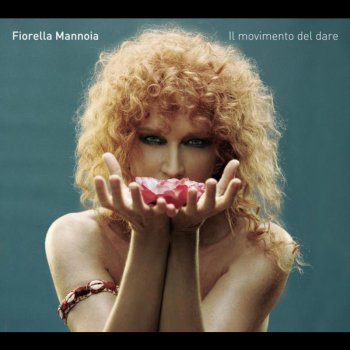 Fiorella Mannoia feat. Franco Battiato Il Movimento Del Dare