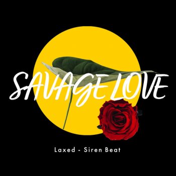 Miami Beatz Savage Love (Laxed - Siren Beat)