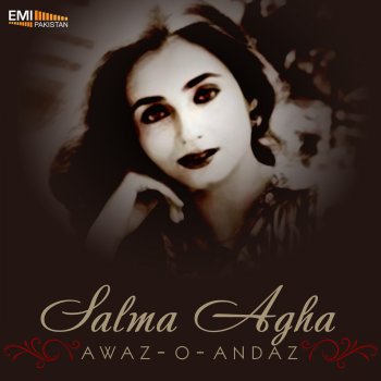 Salma Agha Zindagi Se Yahi Gila Hai