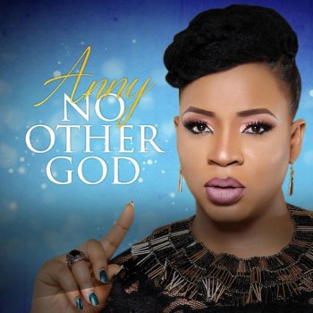 Anny No Other God