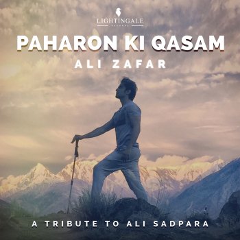 Ali Zafar Paharon Ki Qasam (A Tribute To Ali Sadpara)