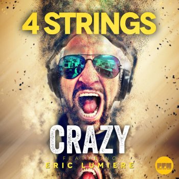 4 Strings feat. Eric Lumiere Crazy - Cj Stone & Milo Edit