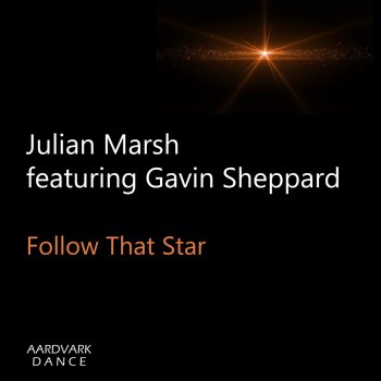 Julian Marsh Follow That Star (feat. Gavin Sheppard) [Piano House Remix]