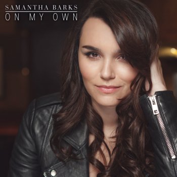 Samantha Barks On My Own