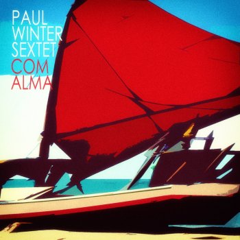 Paul Winter Only You and I