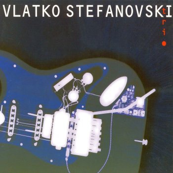 Vlatko Stefanovski Trio Pustelija