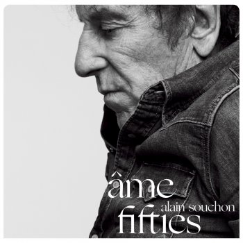 Alain Souchon Âme fifties