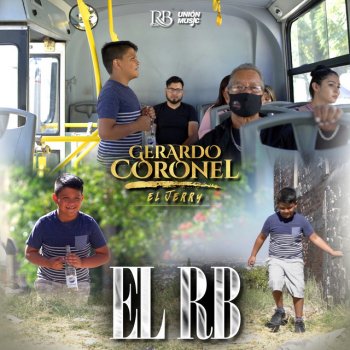 Gerardo Coronel El RB (Versión Norteña)