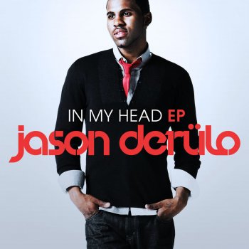 Jason Derulo In My Head - feat. Nicki Minaj