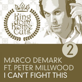 Marco Demark feat. Peter Millwood I Can’t Fight This - Dave Manna First Light Mix