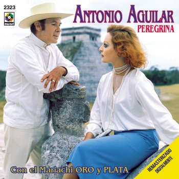 Antonio Aguilar Nunca