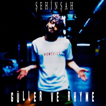 Şehinşah Güller ve Rhyme