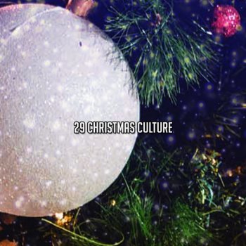 Исполнитель Christmas 2019, альбом 29 Christmas Culture