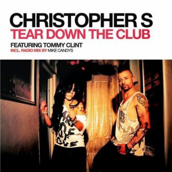 Christopher S Tear Down the Club - Instrumental