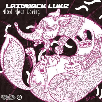 Laidback Luke I Need Your Loving