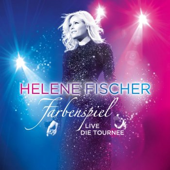 Helene Fischer Te Quiero (Live in Hamburg 2014)