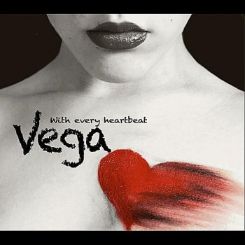 Vega With Every Heartbeat