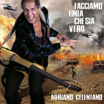 Adriano Celentano Facciamo Finta Che Sia Vero