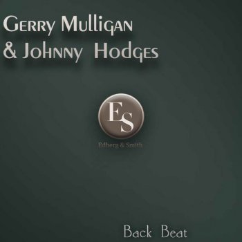 Gerry Mulligan & Johnny Hodges Bunny - Original Mix