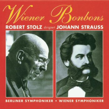 Robert Stolz feat. Wiener Symphoniker - Wiener Musik