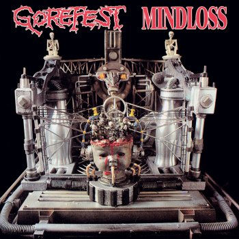 Исполнитель Gorefest, альбом Mindloss + Demos