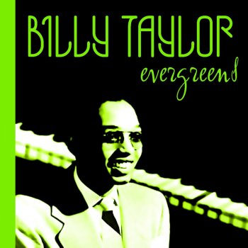 Billy Taylor But Not for Me