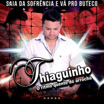 Thiaguinho do Arrocha Será